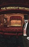 The Midnight Matinee