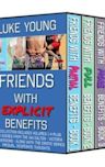 Friends with Explicit Benefits Boxed Set