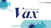 牛津字典公布 2021年度代表字 「Vax」使用量暴增72倍