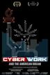 CyberWork and the American Dream