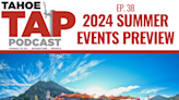 LISTEN: Tahoe TAP 2024 Summer Events Preview