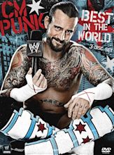 WWE : CM Punk - Best in the World - Documentaire (2013) - SensCritique