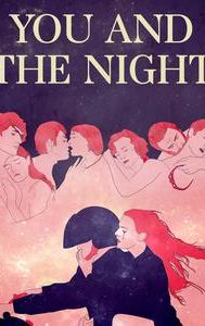 You and the Night