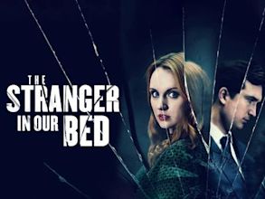 The Stranger in Our Bed