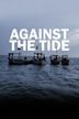 Against the Tide