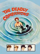 The Deadly Companions