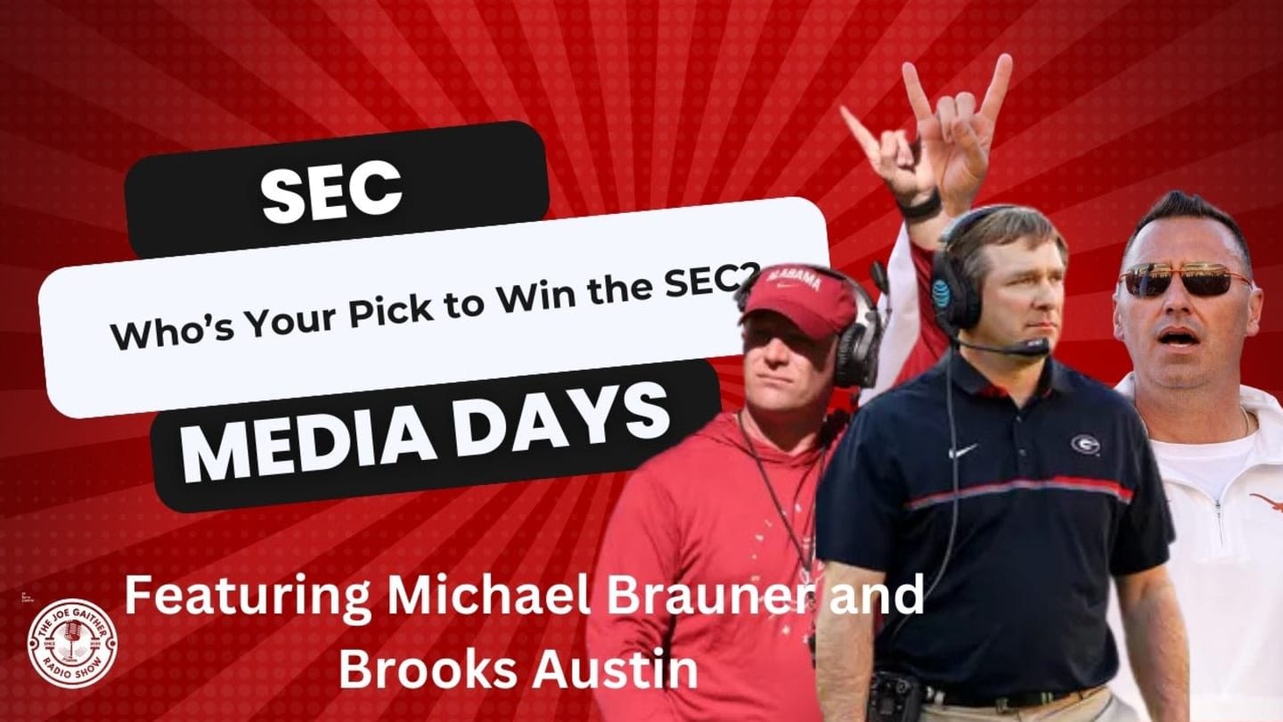 SEC Preseason Picks and Discussions with Michael Brauner and Brooks Austin From Media Days