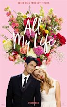 All My Life - Review/ Summary (with Spoilers)