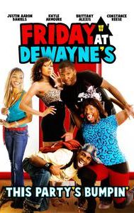 Friday at Dewayne's