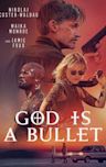 God Is a Bullet (film)