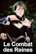 Le Combat des Reines