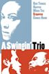 A Swingin' Trio