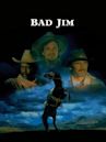 Bad Jim