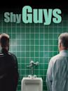 Shy Guys