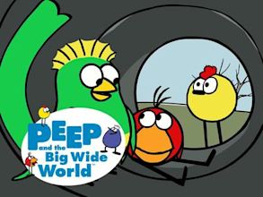 Peep and the Big Wide World