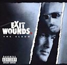 Exit Wounds: The Album