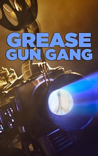 Grease Gun Gang