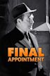 Final Appointment