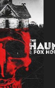 The Haunting of Fox Hollow Farm