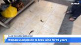 Woman Unknowingly Used Plastic To Brew Medicinal Wine - TaiwanPlus News