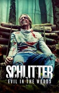 Schlitter: Evil in the Woods