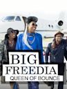 Big Freedia: Queen of Bounce