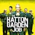 The Hatton Garden Job