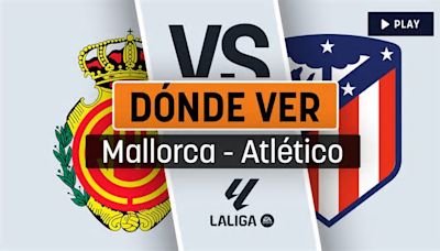 Mallorca – Atlético de Madrid: horario y dónde ver en directo el partido de la Liga online y por TV