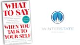 Winter State Entertainment Prepping Doc Based On Self-Help Bestseller ‘What To Say When You Talk To Your Self’