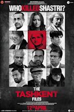 The Tashkent Files (2019) - Rotten Tomatoes