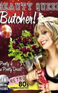 Beauty Queen Butcher