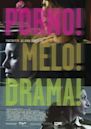 Porno!Melo!Drama!