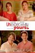 Unexpectedly Yours