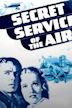 Secret Service of the Air