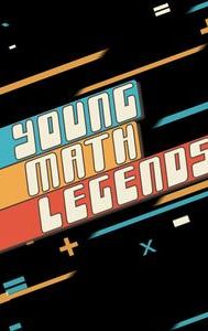 Young Math Legends