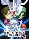 Bungo Stray Dogs: Dead Apple