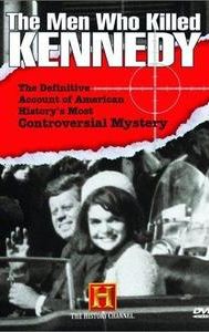 The Men Who Killed Kennedy