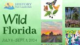 History Fort Lauderdale presents “Wild Florida,” A Fine Art Exhibit in Miami at History Fort Lauderdale/New River Inn 2024