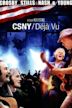 CSNY: Deja Vu