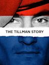 The Tillman Story