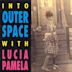 Into Outer Space with Lucia Pamela