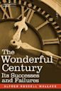 The Wonderful Century: Its Successes & Failures