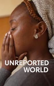 Unreported World