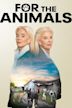 For the Animals - IMDb