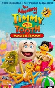 The Adventures of Timmy the Tooth: Malibu Timmy