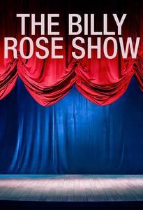 The Billy Rose Show