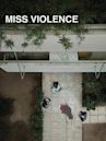 Miss Violence