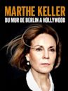 Marthe Keller du mur de Berlin à Hollywood