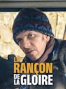 La Rançon de la gloire