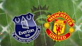 Everton vs Manchester United: Kick off time, team news, TV, live stream, prediction, h2h - preview today